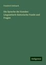 Friedrich Delitzsch: Die Sprache der Kossäer: Linguistisch-historische Funde und Fragen, Buch