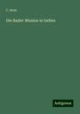 C. Stolz: Die Basler Mission in Indien, Buch