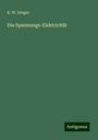 K. W. Zenger: Die Spannungs-Elektricität, Buch