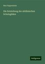 Max Pappenheim: Die Entstehung der altdänischen Schutzgilden, Buch