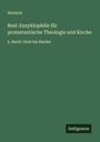 Anonym: Real-Enzyklopädie für protestantische Theologie und Kirche, Buch