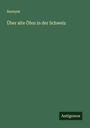 Anonym: Über alte Öfen in der Schweiz, Buch