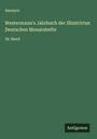 Anonym: Westermann's Jahrbuch der Illustrirten Deutschen Monatshefte, Buch