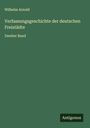 Wilhelm Arnold: Verfassungsgeschichte der deutschen Freistädte, Buch