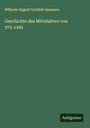 Wilhelm August Gottlieb Assmann: Geschichte des Mittelalters von 375-1492, Buch