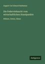 August Carl Eduard Baldamus: Die Federviehzucht vom wirtschaftlichen Standpunkte, Buch