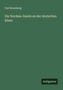 Carl Berenberg: Die Nordsee-Inseln an der deutschen Küste, Buch