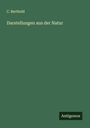 C. Berthold: Darstellungen aus der Natur, Buch