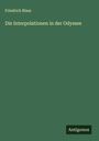 Friedrich Blass: Die Interpolationen in der Odyssee, Buch