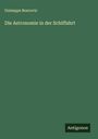 Guiseppe Boscovic: Die Astronomie in der Schiffahrt, Buch