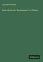 Jacob Burckhardt: Geschichte der Renaissance in Italien, Buch