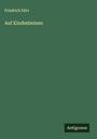 Friedrich Dörr: Auf Kindesbeinen, Buch