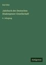 Karl Elze: Jahrbuch der Deutschen Shakespeare-Gesellschaft, Buch