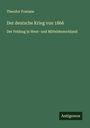 Theodor Fontane: Der deutsche Krieg von 1866, Buch