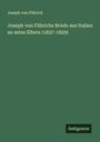 Joseph von Führich: Joseph von Führichs Briefe aus Italien an seine Eltern (1827-1829), Buch