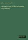 Albert Samuel Gatschet: Zwölf Sprachen aus dem Südwesten Nordamerikas, Buch