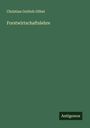 Christian Gottlob Göbel: Forstwirtschaftslehre, Buch
