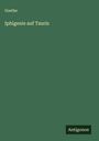 Goethe: Iphigenie auf Tauris, Buch