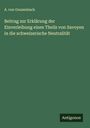 A. von Gonzenbach: Beitrag zur Erklärung der Einverleibung eines Theils von Savoyen in die schweizerische Neutralität, Buch