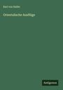 Karl von Haller: Orientalische Ausflüge, Buch