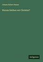 Johann Robert Hanne: Warum bleiben wir Christen?, Buch
