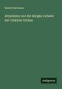 Robert Hartmann: Abyssinien und die übrigen Gebiete der Ostküste Afrikas, Buch