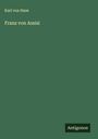 Karl Von Hase: Franz von Assisi, Buch