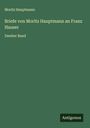 Moritz Hauptmann: Briefe von Moritz Hauptmann an Franz Hauser, Buch