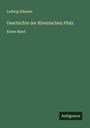 Ludwig Häusser: Geschichte der Rheinischen Pfalz, Buch
