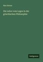 Max Heinze: Die Lehre vom Logos in der griechischen Philosophie, Buch