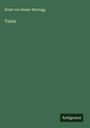 Ernst Von Hesse-Wartegg: Tunis, Buch