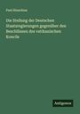 Paul Hinschius: Die Stellung der Deutschen Staatsregierungen gegenüber den Beschlüssen des vatikanischen Koncils, Buch