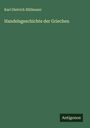 Karl Dietrich Hüllmann: Handelsgeschichte der Griechen, Buch
