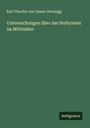 Karl Theodor Von Inama-Sternegg: Untersuchungen über das Hofsystem im Mittelalter, Buch