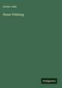 Gustav Jahn: Neuer Frühling, Buch