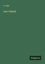 L. John: Anti-Tebeldi, Buch
