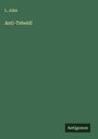 L. John: Anti-Tebeldi, Buch