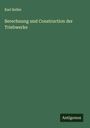 Karl Keller: Berechnung und Construction der Triebwerke, Buch