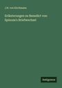 J. H. Von Kirchmann: Erläuterungen zu Benedict von Spinoza's Briefwechsel, Buch