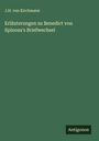 J. H. Von Kirchmann: Erläuterungen zu Benedict von Spinoza's Briefwechsel, Buch