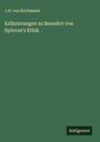 J. H. Von Kirchmann: Erläuterungen zu Benedict von Spinoza's Ethik, Buch