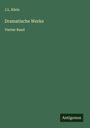 J. L. Klein: Dramatische Werke, Buch