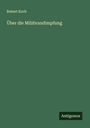 Robert Koch: Über die Milzbrandimpfung, Buch