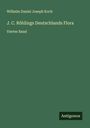 Wilhelm Daniel Joseph Koch: J. C. Röhlings Deutschlands Flora, Buch