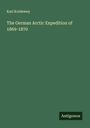Karl Koldewey: The German Arctic Expedition of 1869-1870, Buch