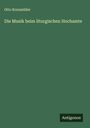 Otto Kornmüller: Die Musik beim liturgischen Hochamte, Buch