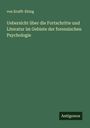 von Krafft-Ebing: Uebersicht über die Fortschritte und Literatur im Gebiete der forensischen Psychologie, Buch