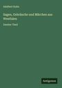 Adalbert Kuhn: Sagen, Gebräuche und Märchen aus Westfalen, Buch
