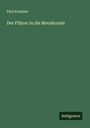Paul Kummer: Der Führer in die Mooskunde, Buch