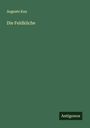 Auguste Kux: Die Feldküche, Buch